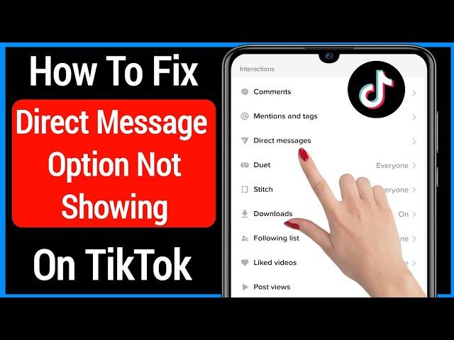 Fix Tiktok Direct Message Option Not Showing | Fix Tiktok Direct Message Option Missing