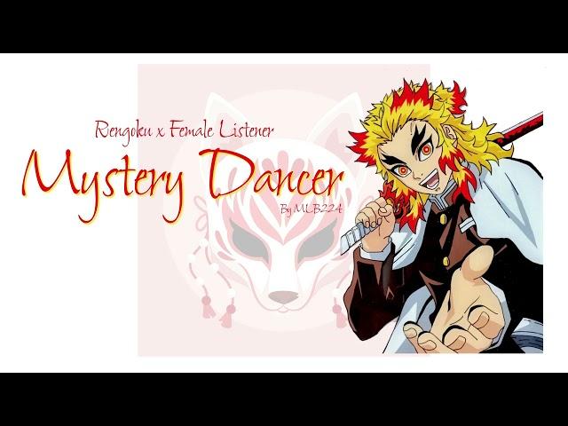 Mystery Dancer - Rengoku x Female Listener | ONESHOT | Fanfiction