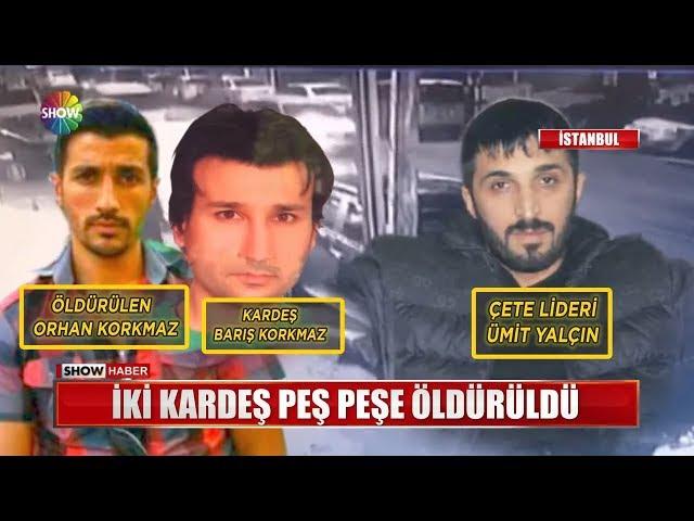 İki kardeş peş peşe öldürüldü