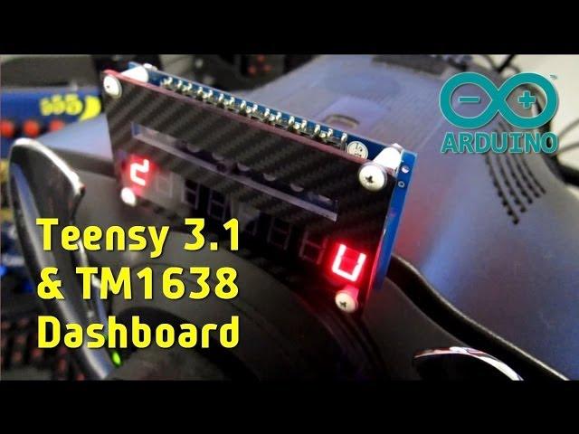 Teensy and TM1638 Arduino module Dashboard