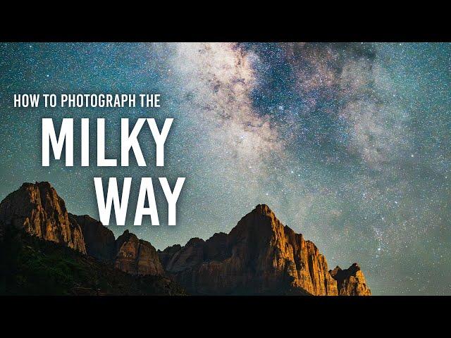 Photographing the Milky Way, Step by Step | Outdoors with B&H