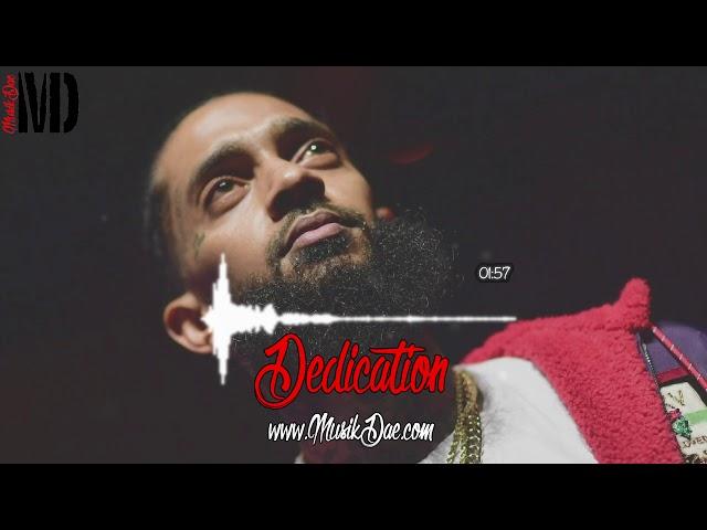 (FREE) RIP Nipsey Hussle Type Beat 2019 "Dedication" (Prod. By MusikDae)