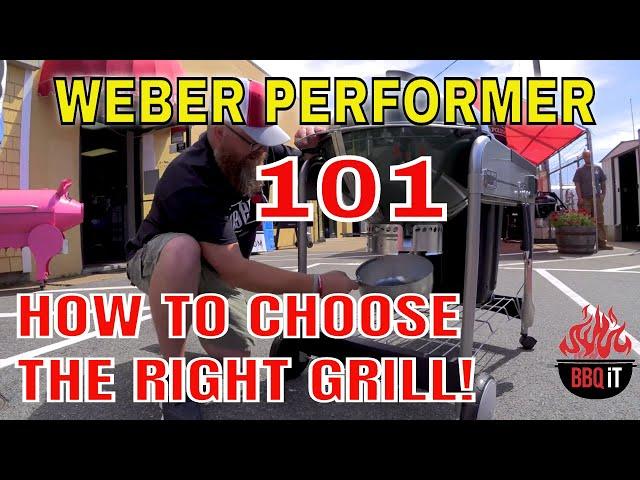 WEBER 22" PERFORMER CHARCOAL GRILL | WHICH ONE IS RIGHT FOR YOU?