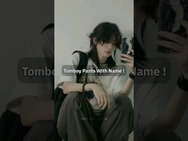 tomboy pants ideas with name#tomboy #outfit #ideas #fashion #trend #view #like #subscribe