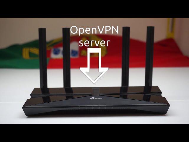 HOW-TO: Setup the OpenVPN server on a TP-Link AX1500 (Archer AX10)