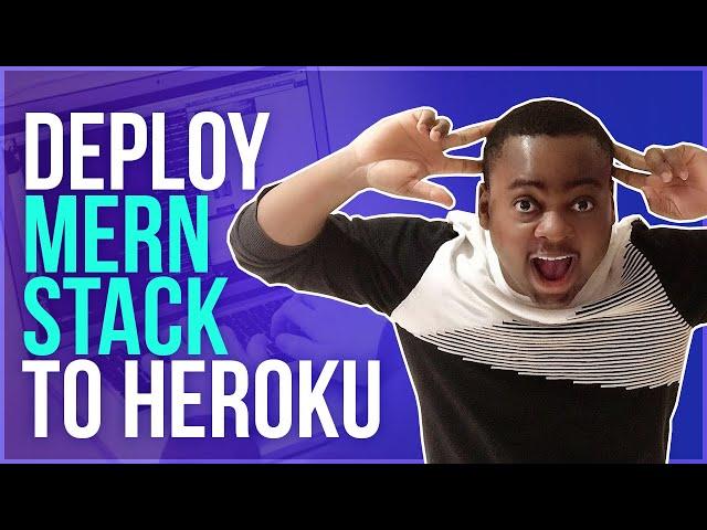 Deploy a MERN Stack App to Heroku