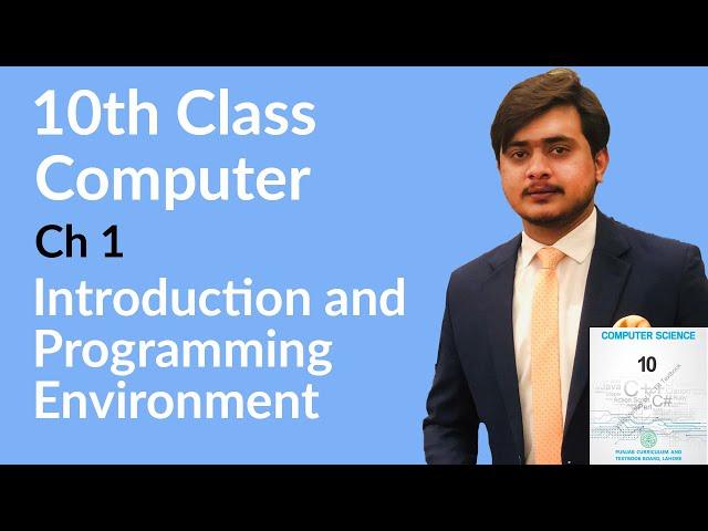 10th Class Computer Chapter 1 - Programming Environment - Class 10 Computer Chapter 1