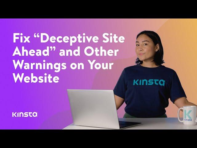 How to Fix “Deceptive Site Ahead” and Other Warnings on Your Website