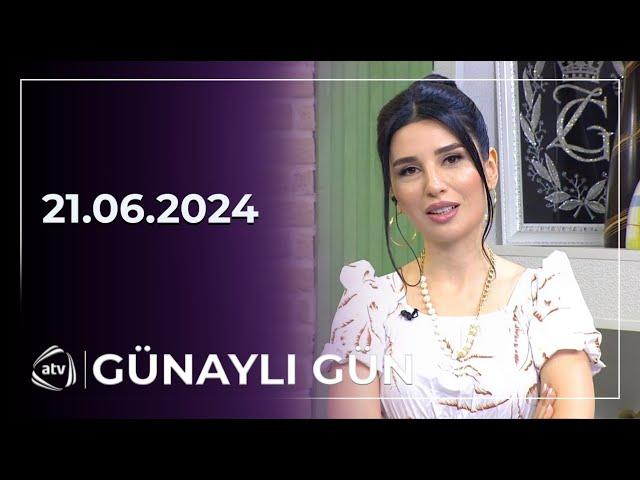 Günaylı Gün - Siddiqə Həsənova, Almaxanım, Lalə / 20.06.2024