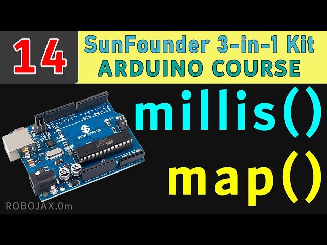 Lesson 14: Arduino Millis (no delay) and  map functions | SunFounder Robojax