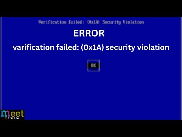 varification failed: (0x1A) security violation in Dell Laptop