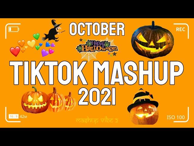 TikTok Mashup October 2021  (Not Clean) 