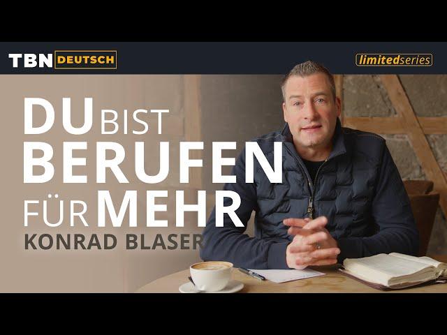 Konrad Blaser: Gott lässt dich nie im Stich! | TBN Deutsch Special Serie