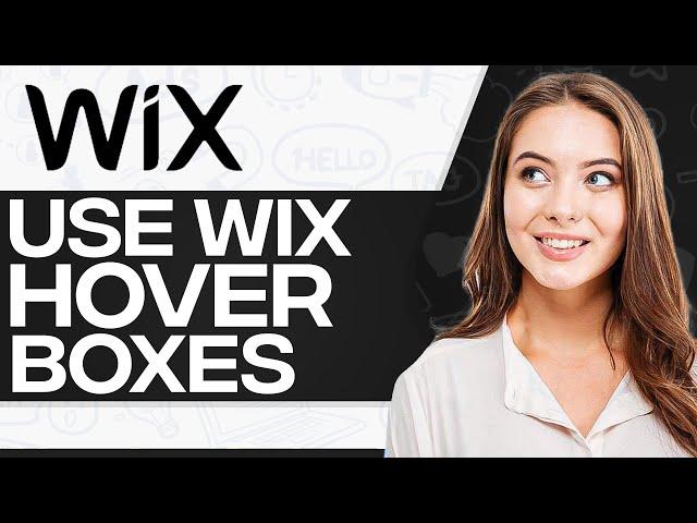 How To Use Wix Hover Boxes 2024 (For Beginners)