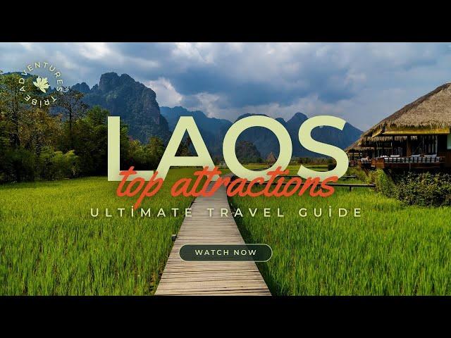 Travel To Laos | The Ultimate Travel Guide | Top Attractions | Adventures Tribe