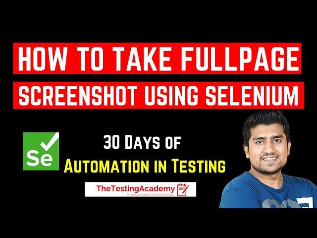 How to Take FullPage Screenshot in Selenium (using AShot) | Day 23