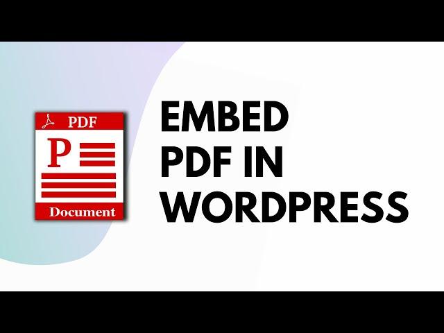 How To Embed PDF File In A WordPress Post