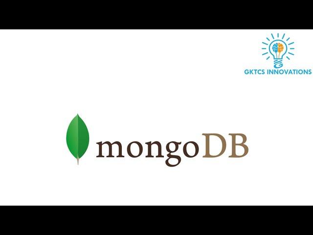 MongoDB - Overview | GKTCS Innovations