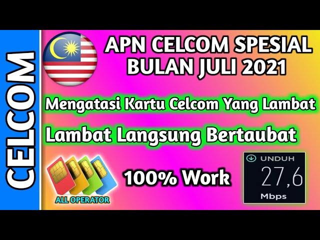  Apn Celcom Paling Laju 2021 | Lambat Langsung Bertaubat