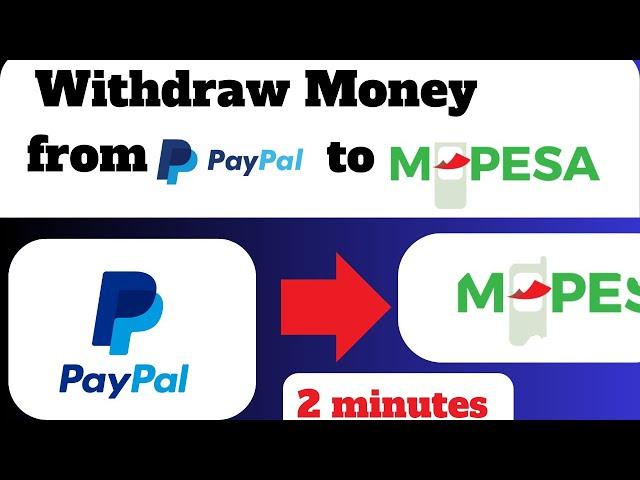 How To Withdraw Money/ Funds from PayPal To Mpesa  (2023) | PayPal to Mpesa
