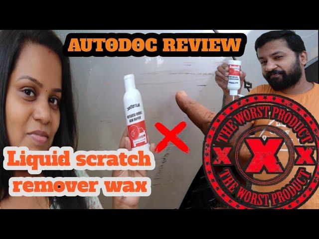 Liquid scratch remover wax | Product review| AUTODOC review| Worst product