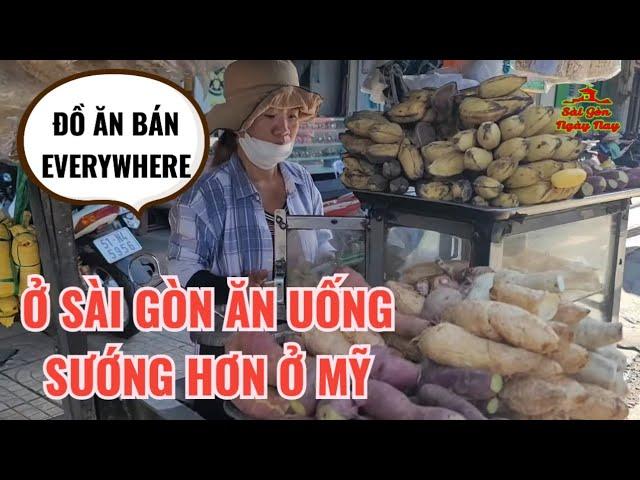 VIỆT KIỀU NÓI Ở SÀI GÒN SƯỚNG HƠN MỸ | FOOD EVERYWHERE | BƯỚC CHÂN RA LÀ CÓ, Ở MỸ ĐI XA THẤY MỒ LUÔN