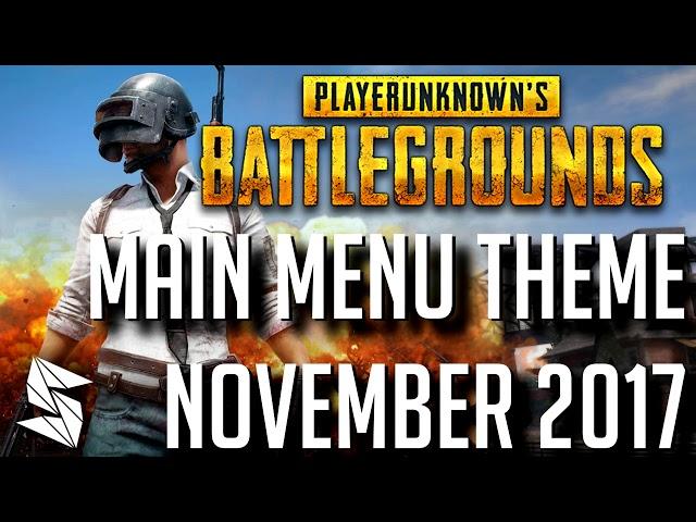 *NEW* Playerunknown's Battlegrounds | Main Menu Theme NOV 2017