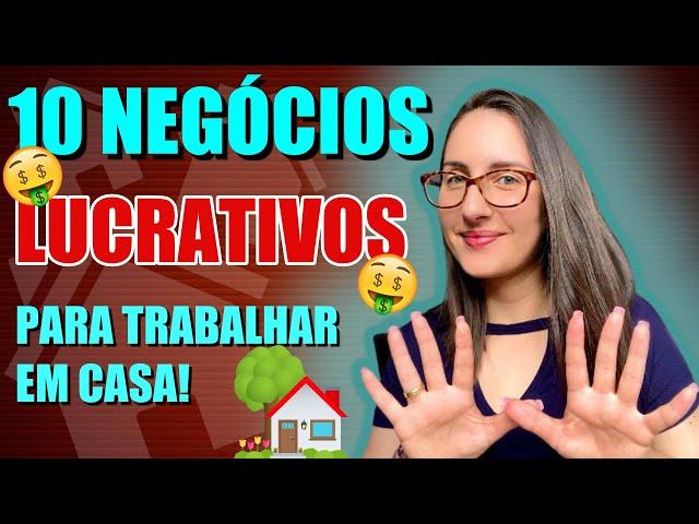 10 DICAS DE NEGÓCIOS LUCRATIVOS PARA TRABALHAR EM CASA | RENDA EXTRA, PROFISSÃO TRABALHANDO EM CASA