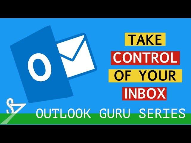 Outlook Time Management 1: How to Take Control of Your Inbox Tutorial