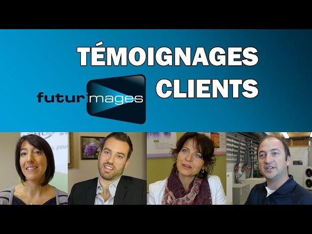 CLIENTS DE FUTURIMAGES | Découvrez ce qu'ils ont à dire