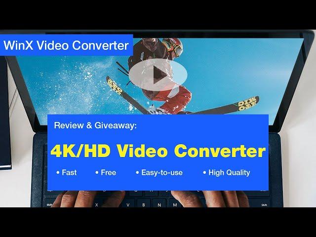 Free 4K/1080p Video Converter [Review & Giveaway]