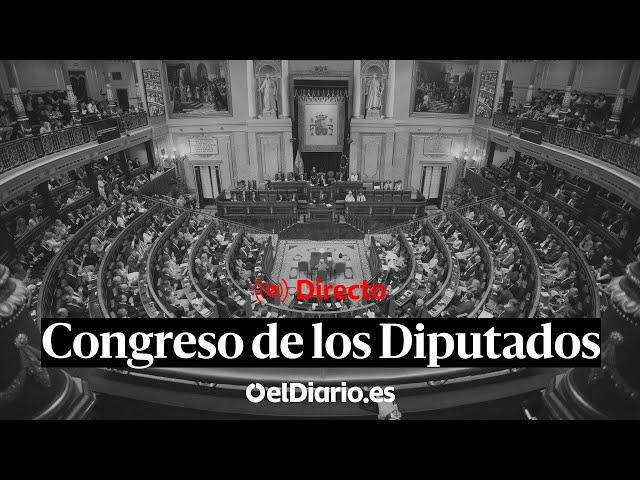  DIRECTO CONGRESO | Sesión de control al Gobierno