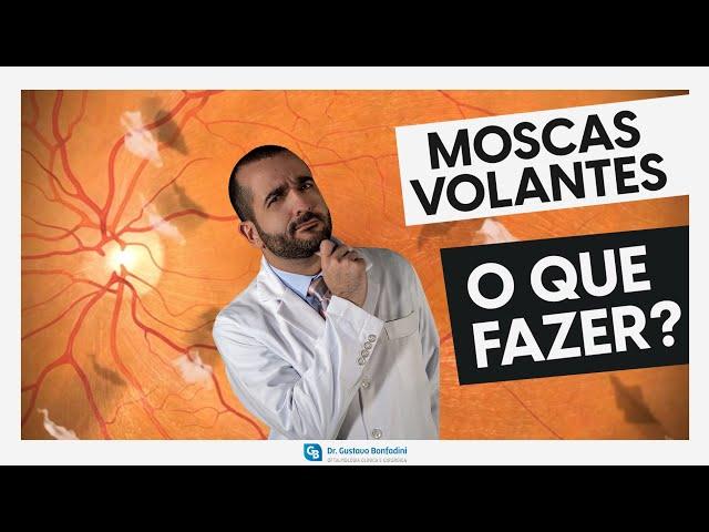 Como fazer moscas volantes desaparecerem • Dr. Gustavo Bonfadini