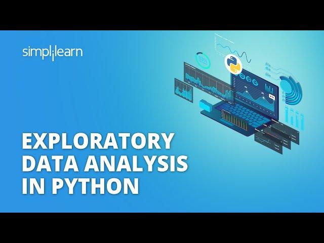 Exploratory Data Analysis In Python | Exploratory Data Analysis Project In Python | Simplilearn