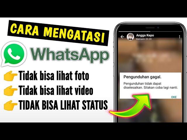 How to solve Whatsapp can't see PHOTO and VIDEO STATUS