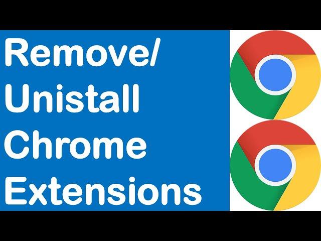 Uninstall an extension in Chrome | Remove Extensions in Chrome | How to Remove Chrome Extensions?