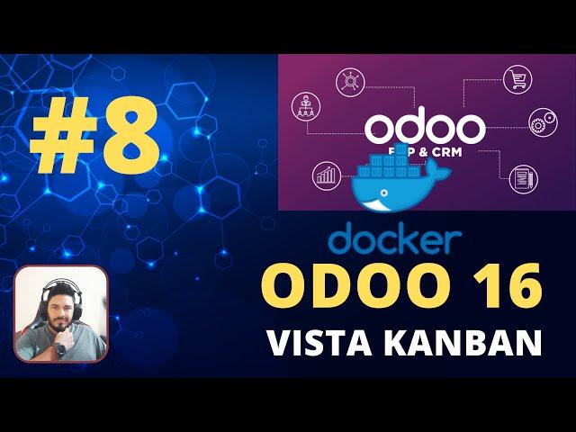 Odoo 16 | Video 8 | Vista Kanban