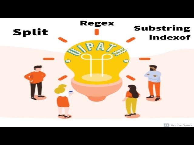 UiPath - Extract specific text from string | Split | Regex | Substring | Indexof | Trim