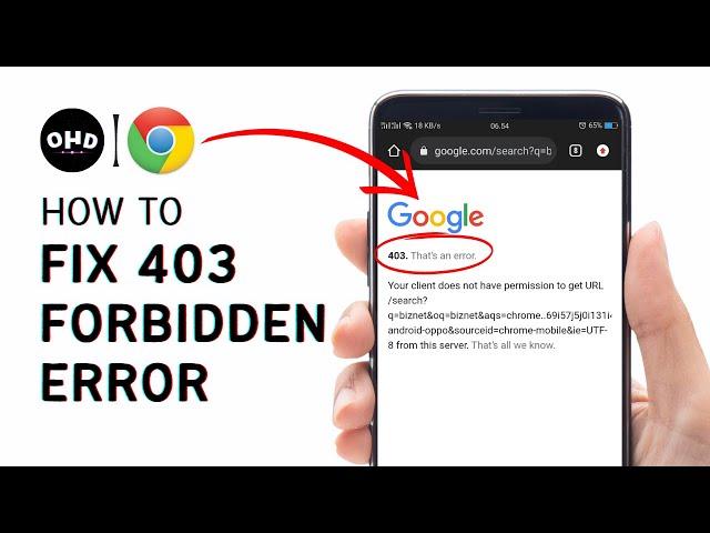 How To Fix 403 Forbidden Error On Google Chrome Android QUICK FIX