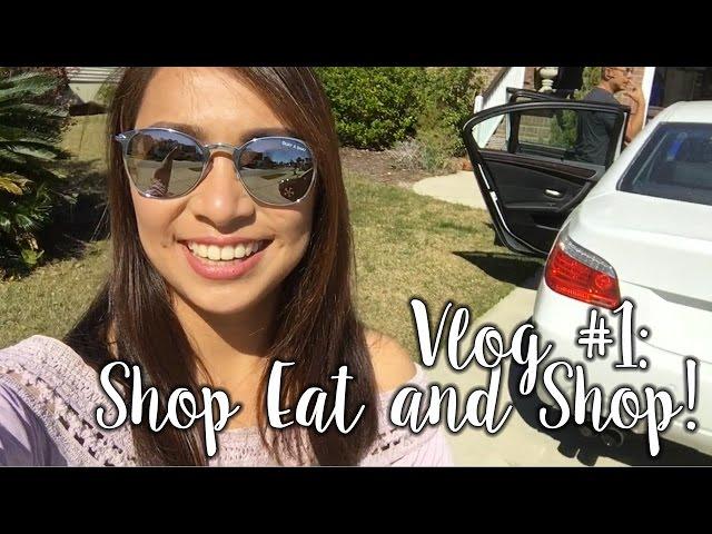 Weekend Vlog #1| SHOP EAT AND SHOP
