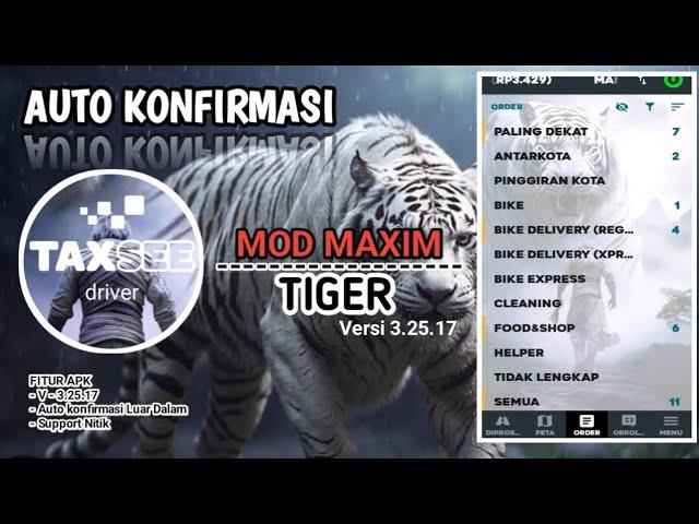 MOD MAXIM DRIVER TIGER WHITE AUTO KONFIRMASI STAND BY