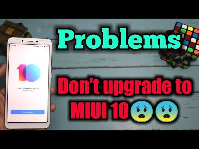 Problems with MIUI 10 | Don't upgrade ti MIUI 10 | Redmi 6a problems with MIUI 10