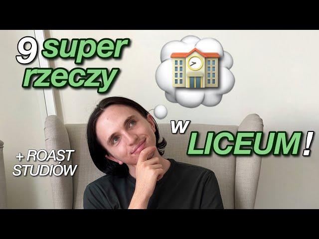 Dlaczego CHCIAŁBYM WRÓCIĆ do LICEUM?! 9 powodów | foundoblivion