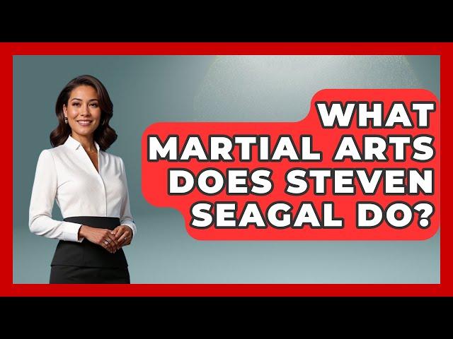 What Martial Arts Does Steven Seagal Do? - Knock Out Reels