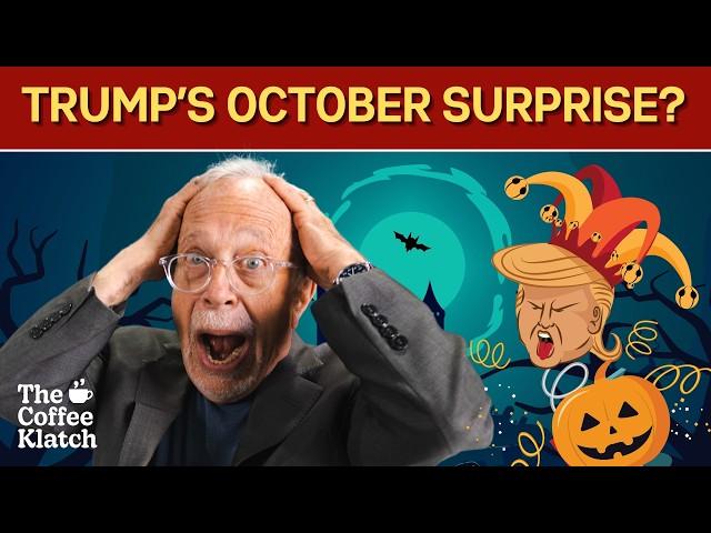 Trump's October Surprise!? | The Coffee Klatch with Robert Reich