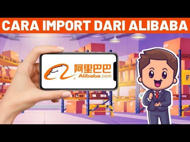 CARA BELANJA DI ALIBABA - BELAJAR IMPORT BARANG DARI CHINA UNTUK PEMULA