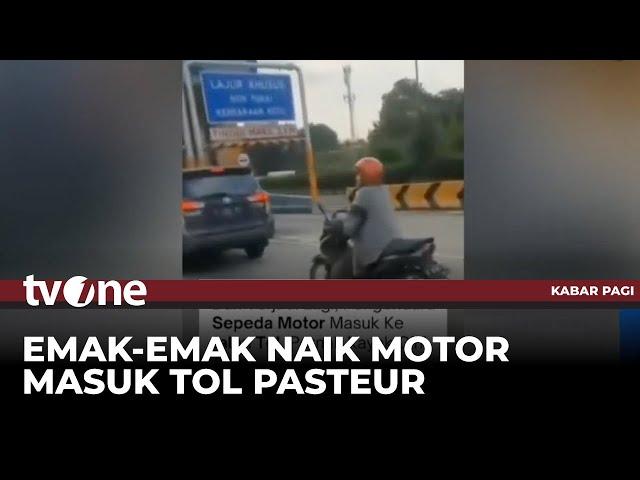 Viral! Emak-emak di Bandung Nyasar Masuk Tol sambil Naik Motor! | Kabar Pagi tvOne