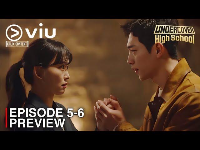 UNDERCOVER HIGH SCHOOL | EPISODE 5-6 PREVIEW | Seo Kang Joon | Jin Ki Joo | [ENG SUB]