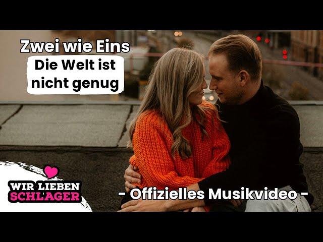 Zwei wie Eins - Die Welt ist nicht genug (Offizielles Musikvideo)