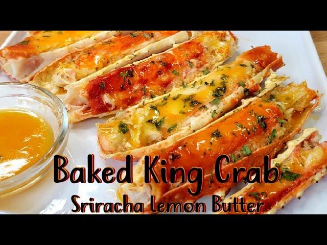 Baked King Crab with Sriracha Lemon Butter